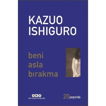 Beni Asla Bırakma 20 Yaşında (Özel Baskı)