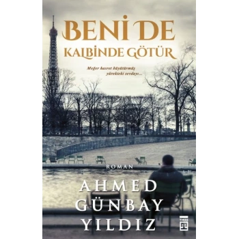 Beni de Kalbinde Götür