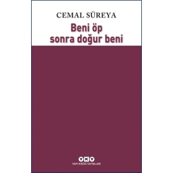 Beni Öp Sonra Doğur Beni