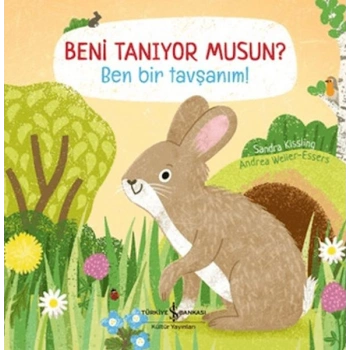 Beni Tanıyor Musun? Ben Bir Tavşanım!