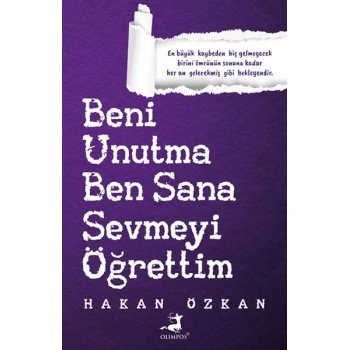 Beni Unutma Ben Sana Sevmeyi Öğrettim