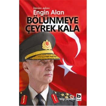 Benim Adım Engin Alan Bölünmeye Çeyrek Kala