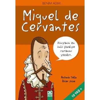 Benim Adım...Miguel de Cervantes