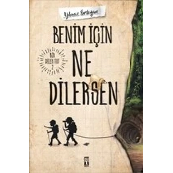 Benim İçin Ne Dilersen - Bir Dilek Tut 2