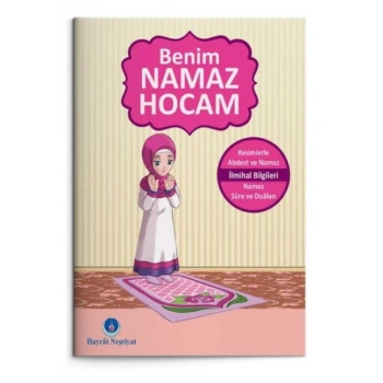 Benim Namaz Hocam (Kızlar ve Hanefiler İçin)