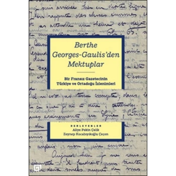 Berthe Georges-Gaulisden Mektuplar