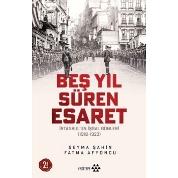Beş Yıl Süren Esaret