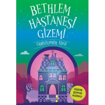 Bethlem Hastanesi Gizemi