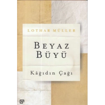 Beyaz Büyü: Kağıdın Çağı