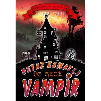 Beyaz Kanatlı Vampir 11 - Üç Gece