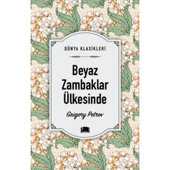 Beyaz Zambaklar Ülkesinde