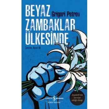 Beyaz Zambaklar Ülkesinde