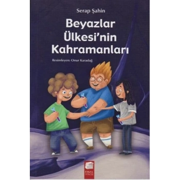 Beyazlar Ülkesinin Kahramanları