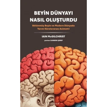 Beyin Dünyayı Nasıl Oluşturdu