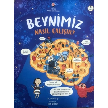 Beynimiz Nasıl Çalışır?