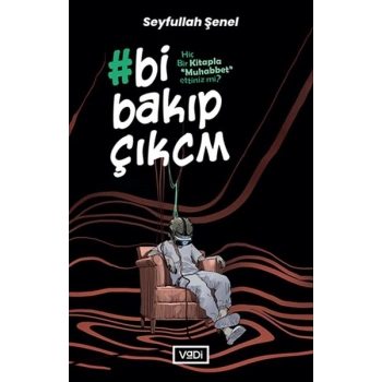 Bi Bakıp Çıkcm