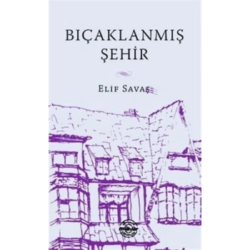 Bıçaklanmış Şehir