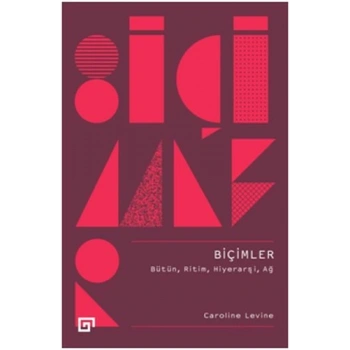 Biçimler - Bütün, Ritim, Hiyerarşi, Ağ