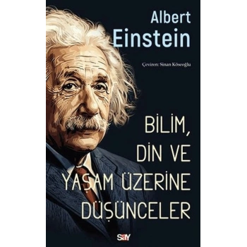 Bilim, Din ve Yaşam Üzerine Du¨şu¨nceler