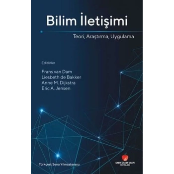 Bilim İletişimi Teori Araştırma Uygulama