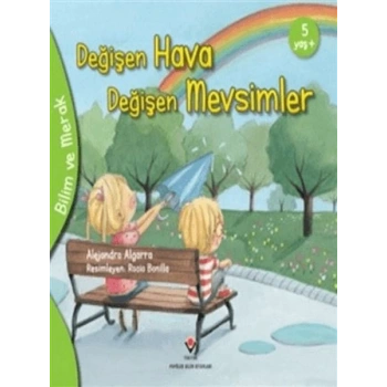 Bilim Ve Merak - Değişen Hava Değişen Mevsimler