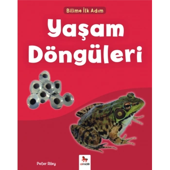Bilime İlk Adım - Yaşam Döngüleri