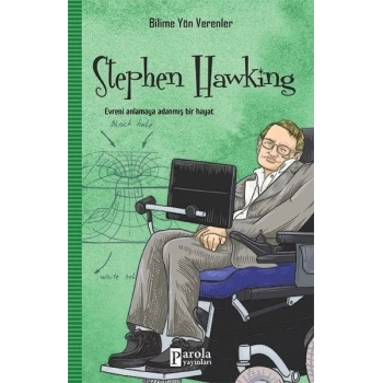 Bilime Yön Verenler: Stephan Hawking