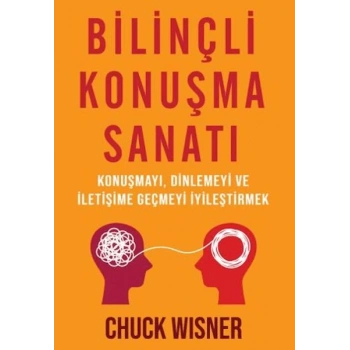 Bilinçli Konuşma Sanatı