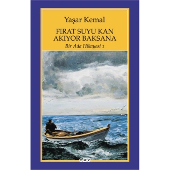 Bir Ada Hikayesi 1 - Fırat Suyu Kan Akıyor Baksana