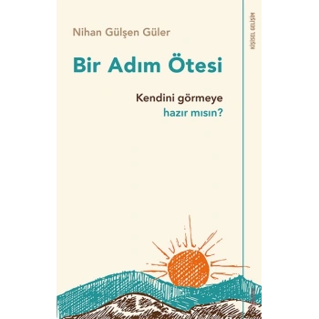 Bir Adım Ötesi - Kendini Görmeye Hazır mısın?