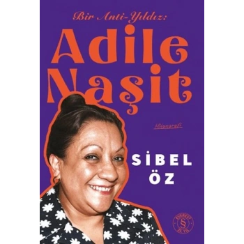 Bir Anti-Yıldız Adile Naşit