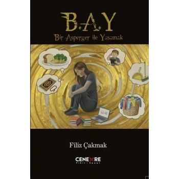 Bir Asperger İle Yaşamak (B.A.Y)