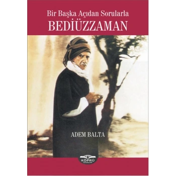 Bir Başka Açıdan Sorularla Bediüzzaman