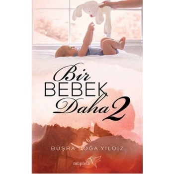 Bir Bebek Daha 2
