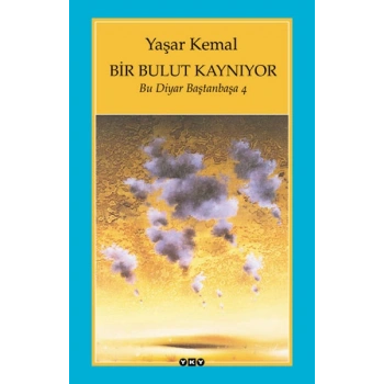 Bir Bulut Kaynıyor - Bu Diyar Baştanbaşa 4