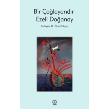 Bir Çağlayandır Ezeli Doğanay