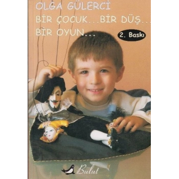 Bir Çocuk... Bir Düş... Bir Oyun