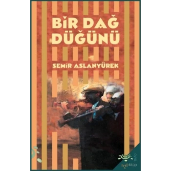 Bir Dağ Düğünü
