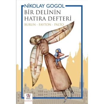 Bir Delinin Hatıra Defteri (Burun - Fayton - Palto)