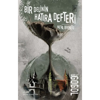 Bir Delinin Hatıra Defteri-Neva Bulvarı