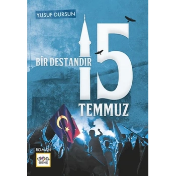 Bir Destandır 15 Temmuz