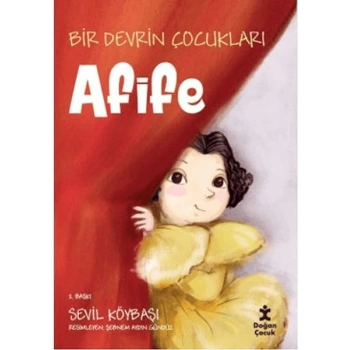 Bir Devrin Çocukları - Afife