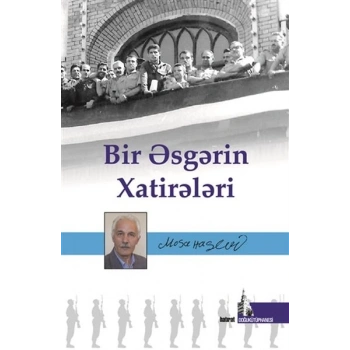 Bir Esgerin Hatireleri