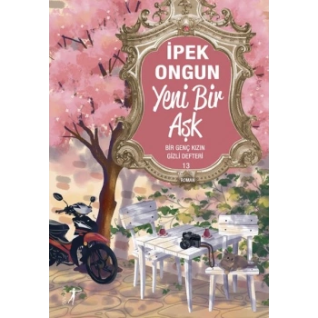 Bir Genç Kızın Gizli Defteri 13 Yeni Bir Aşk