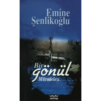 Bir Gönül Mücadelesi