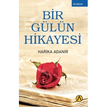 Bir Gülün Hikayesi