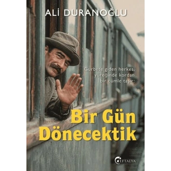 Bir Gün Dönecektik