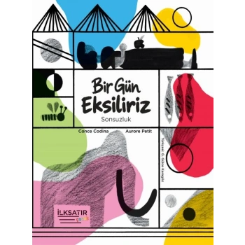Bir Gün Eksiliriz