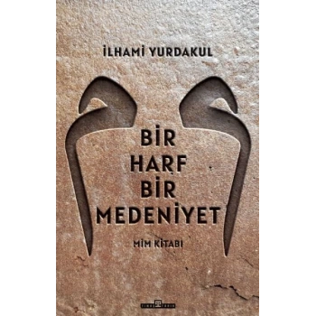 Bir Harf Bir Medeniyet Mim Kitabı
