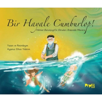 Bir Hayale Cumburlop!